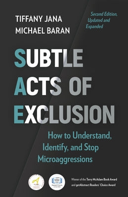 Subtle Acts of Exclusion, Second Edition: How to Understand, Identify, and Stop Microaggressions Paperback Berrett-Koehler Publishers