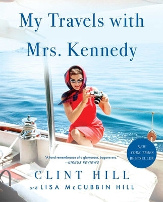 Paperback book titled "My Travels with Mrs. Kennedy" by Gallery Books, showing the cover with a vintage photo and elegant typography.