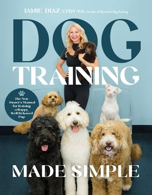 Paperback of Dog Training Made Simple by Page Street Publishing, featuring a colorful cover with a happy dog and training tips.