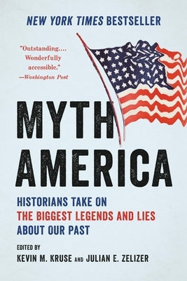 Paperback book titled 'Myth America: Historians Take on the Biggest Legends and Lies about Our Past' by Basic Books, with a focus on American history.