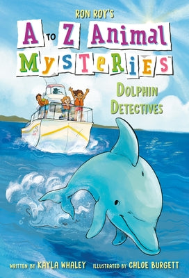 A to Z Animal Mysteries #4: Dolphin Detectives Paperback Random House Books for Young Readers