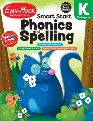 Smart Start: Phonics and Spelling, Grade K Workbook Paperback Evan-Moor Educational Publishers