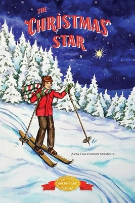 The Christmas Star by Seymour, Alta Halverson