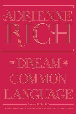 The Dream of a Common Language: Poems 1974-1977 Paperback W. W. Norton & Company