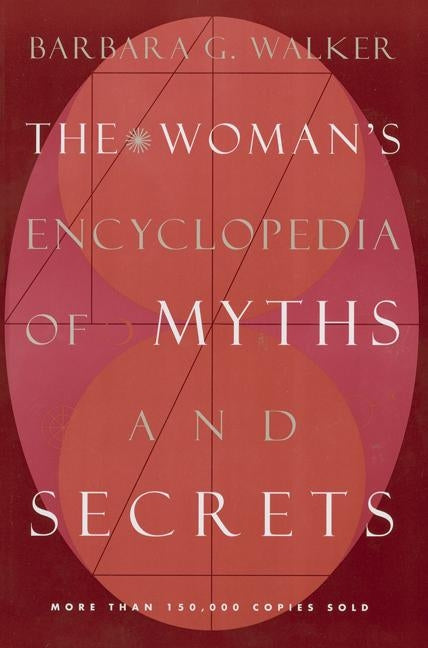 The Woman's Encyclopedia of Myths and Secrets Paperback HarperOne