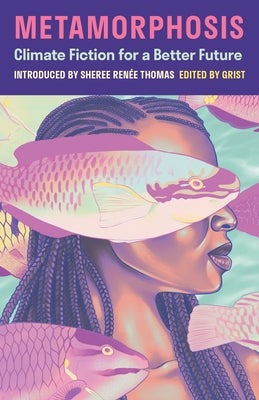 Paperback of "Metamorphosis: Climate Fiction for a Better Future" by Milkweed Editions, showing the book cover with title and design.