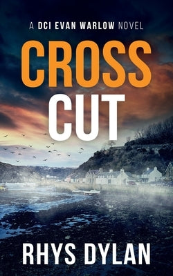 Cross Cut by Dylan, Rhys