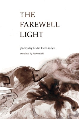 The Farewell Light by Hern?ndez, Nidia