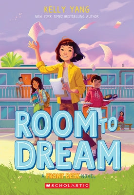 Room to Dream (Front Desk #3) Paperback Scholastic Press