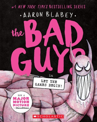 Paperback of The Bad Guys in Let the Games Begin! by Scholastic Paperbacks, featuring colorful cover art with cartoon characters.