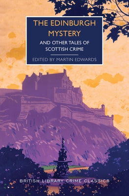 The Edinburgh Mystery: And Other Tales of Scottish Crime Paperback Poisoned Pen Press
