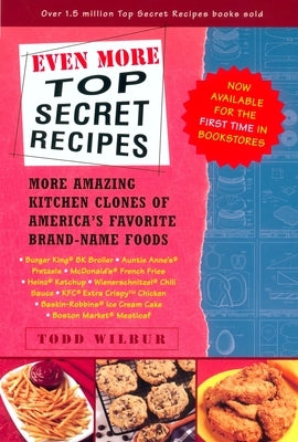 Paperback book titled "Even More Top Secret Recipes" by Plume Books featuring homemade clones of popular American foods.