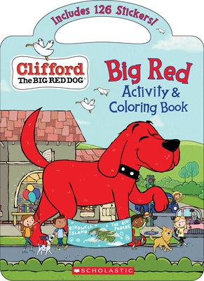 Big Red Activity & Coloring Book featuring Clifford the Big Red Dog, paperback, colorful cover with Clifford and kids engaging in fun activities.