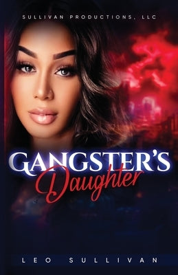 Gangster's Daughter by Sullivan, Leo