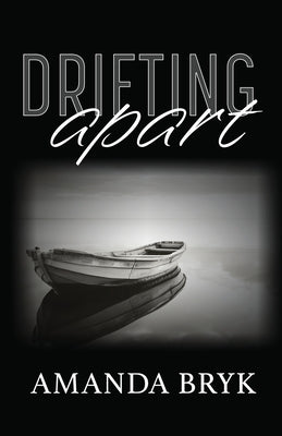 Drifting Apart by Bryk, Amanda