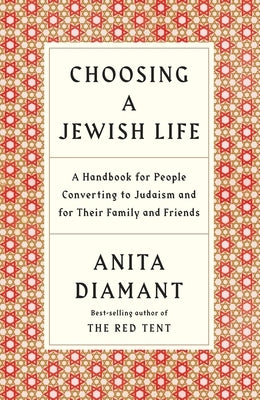 Choosing a Jewish Life, Revised and Updated: A Handbook for People Converting to Judaism and for Their Family and Friends Paperback Schocken Books Inc