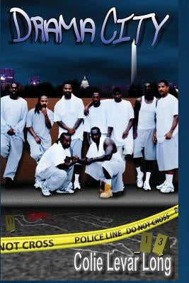 Drama City by Long, Colie Levar