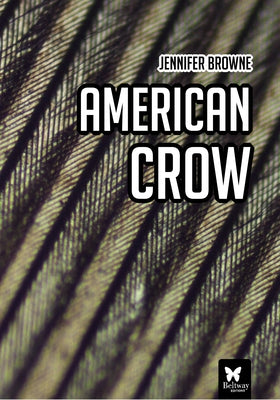 American Crow by Browne, Jennifer