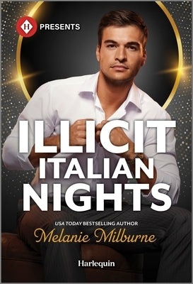 Illicit Italian Nights by Milburne, Melanie