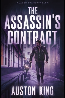 The Assassin's Contract: CIA Assassin Paperback Independently Published