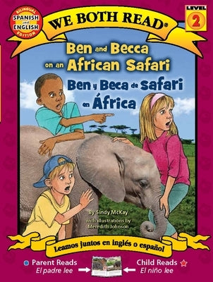 Ben and Becca on an African Safari / Ben Y Beca de Safari En África by McKay, Sindy