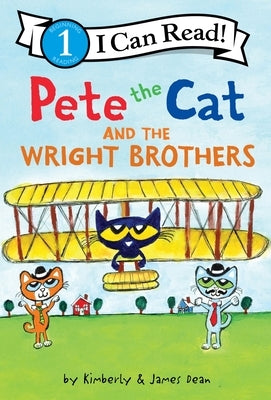 Pete the Cat and the Wright Brothers Paperback HarperCollins
