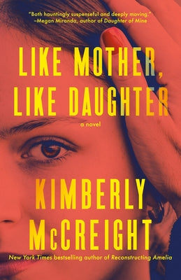 Like Mother, Like Daughter by McCreight, Kimberly