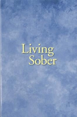 Living Sober Trade Edition paperback by AA World Services, Inc. featuring a clean cover with the title and AA branding.