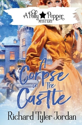 A Corpse in the Castle by Jordan, Richard Tyler