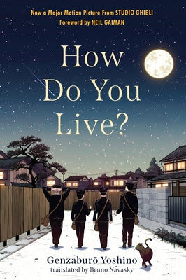 How Do You Live? Paperback Little, Brown Books for Young Readers