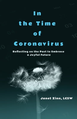 In the Time of Coronavirus by Zinn, Janet