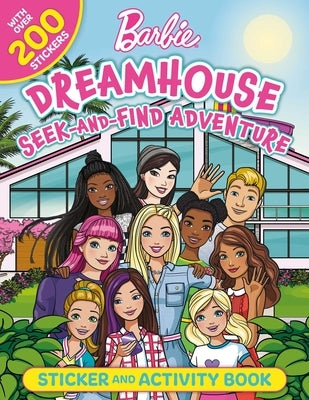Barbie Dreamhouse Seek-And-Find Adventure: 100% Officially Licensed by Mattel, Sticker & Activity Book for Kids Ages 4 to 8 Paperback Buzzpop
