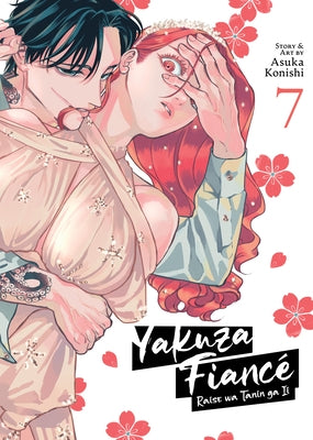 Yakuza Fianc? Raise Wa Tanin Ga II Vol. 7 by Konishi, Asuka