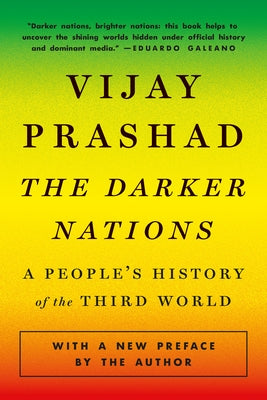 The Darker Nations: A People's History of the Third World Paperback New Press
