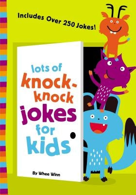Lots of Knock-Knock Jokes for Kids: A Funny, Laugh Out Loud Busy Book for Children with Over 250 Jokes, Riddles, Tongue Twisters, and Puns Paperback Zonderkidz