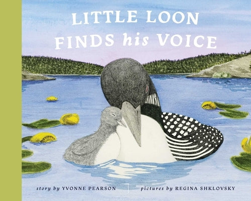 Little Loon Finds His Voice Paperback Collective Book Studio
