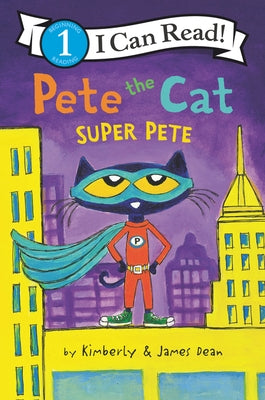 Pete the Cat: Super Pete Paperback HarperCollins