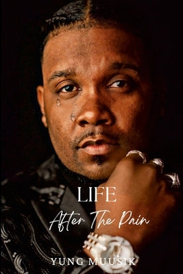 Life After The Pain by Randall, Yung Muusik