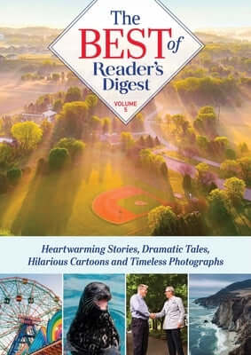 Best of Reader's Digest, Volume 5: Heartwarming Stories, Dramatic Tales, Hilarious Cartoons, and Timeless Photographs Hardcover Trusted Media Brands