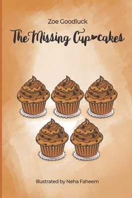 The Missing Cupcakes Paperback Independently Published