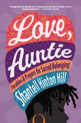 Paperback of "Love, Auntie: Parables and Prayers for Sacred Belonging" by Herald Press, featuring a colorful cover with inspiring artwork.