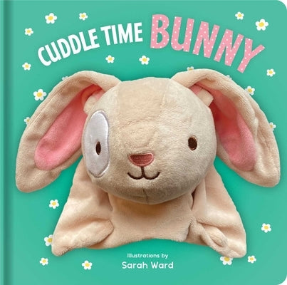 Cuddle Time Bunny: Hand Puppet Book: Board Book with Plush Hand Puppet Board Book Lake Press