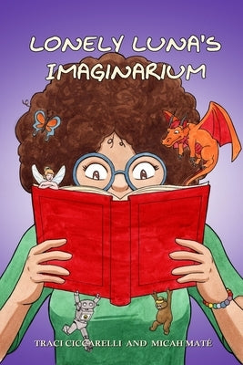 Lonely Luna's Imaginarium Paperback Independently Published
