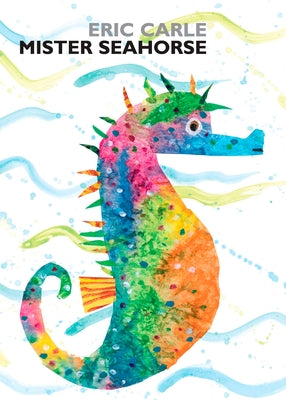 Mister Seahorse Board Book World of Eric Carle