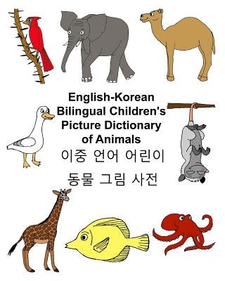 English-Korean Bilingual Children's Picture Dictionary of Animals by Carlson, Kevin