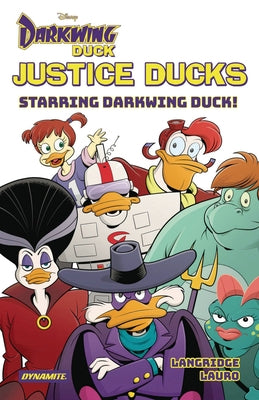Justice Ducks: Starring Darkwing Duck! by Langridge, Roger
