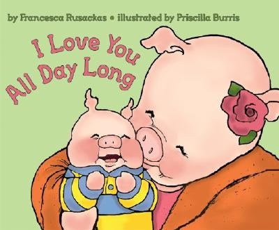 I Love You All Day Long Paperback HarperCollins