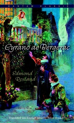 Cover of Bantam Classics mass market paperback edition of Cyrano de Bergerac, a heroic comedy in five acts.