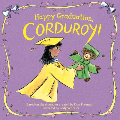 Happy Graduation, Corduroy! Board Book Viking Books for Young Readers