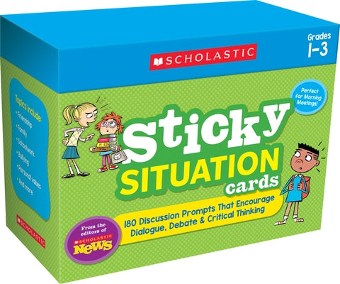 Scholastic News Sticky Situation Cards: Grades 1-3: 180 Discussion Prompts That Encourage Dialogue, Debate & Critical Thinking Other Scholastic Teaching Resources